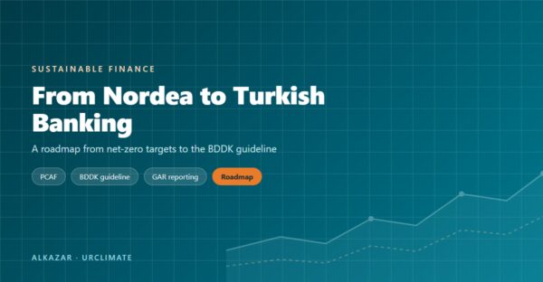 Nordea's Climate Targets and a Roadmap for Turkish Banking